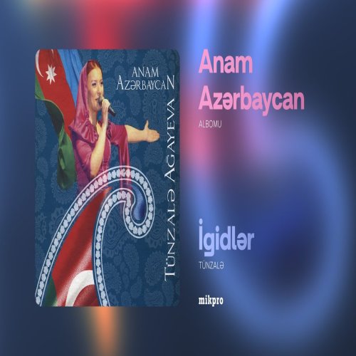 Tünzalə - İgidlər