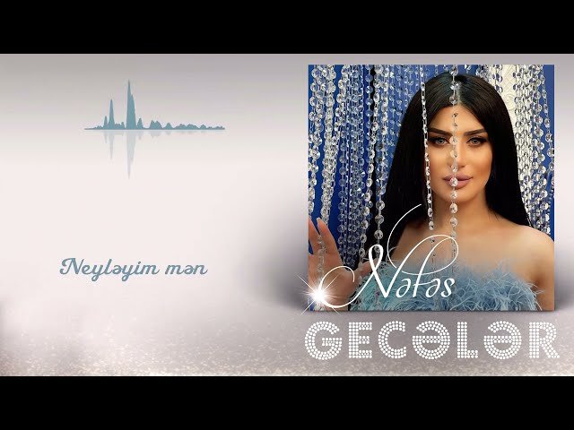 Nəfəs -  Geceler