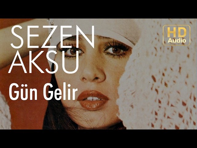 Sezen Aksu - Gün Gelir