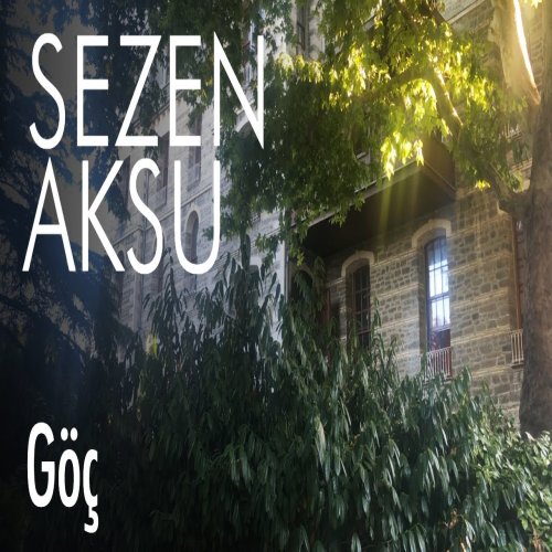 Sezen Aksu - Göç
