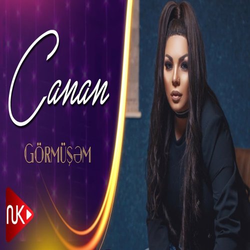 Canan - Görmüşəm