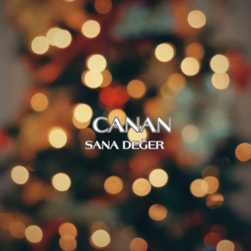 Canan - Sana Değer