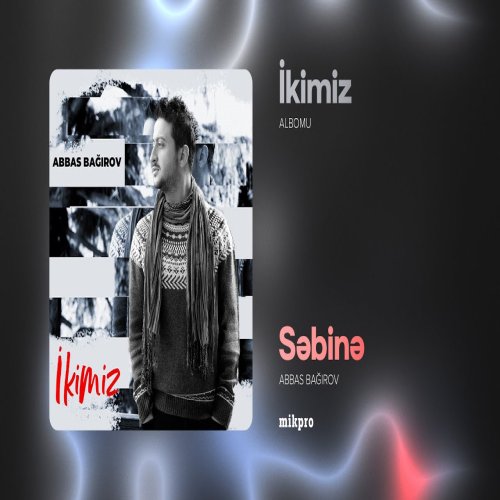 Abbas Bağırov - Səbinə