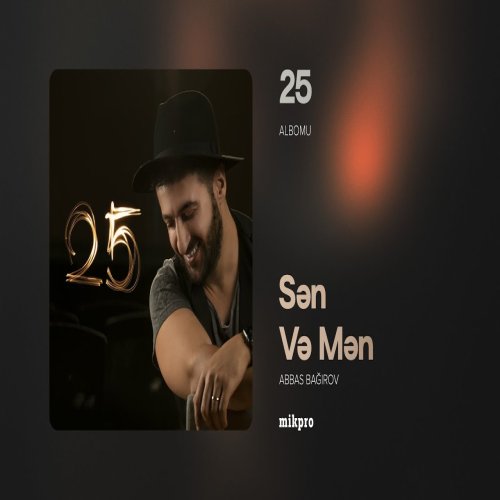 Abbas Bağırov - Sən Və Mən