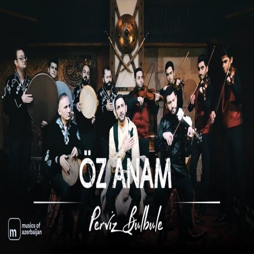 Pərviz BülBülə -  Öz Anam