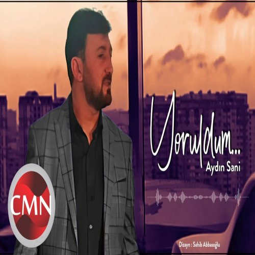 Aydin Sani - Yoruldum