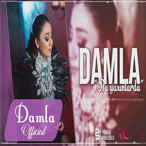 Damla - Bu Yaxinlarda
