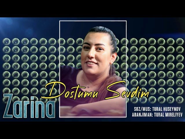 Zarina Buzovnali - Dostumu Sevdim
