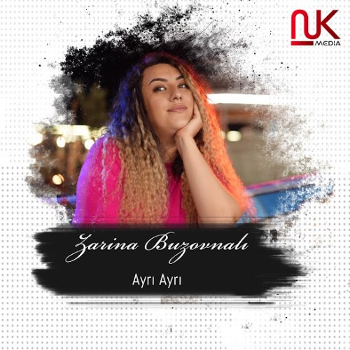 Zarina Buzovnalı - Ayrı Ayrı