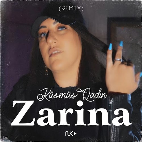 Zarina Buzovnalı - Küsmüş Qadın (Remix)