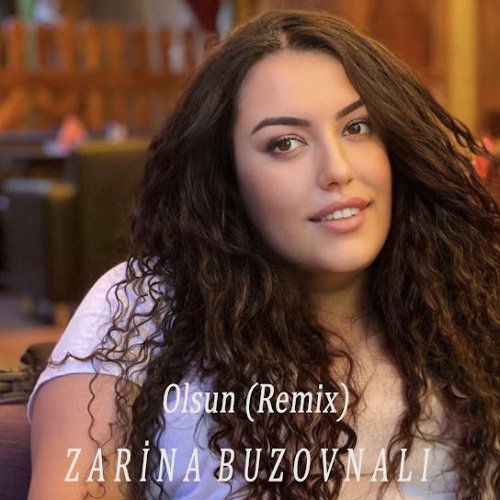 Zarina Buzovnalı - Olsun