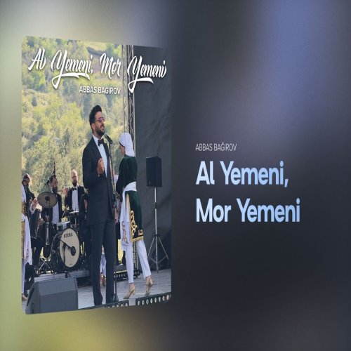 Abbas Bağırov - Al Yemeni, Mor Yemeni