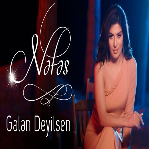 Nəfəs - Gelen Deyilsen