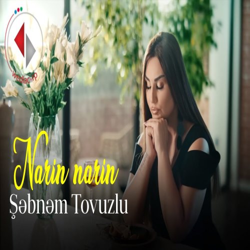Şebnem Tovuzlu - Narin Narin
