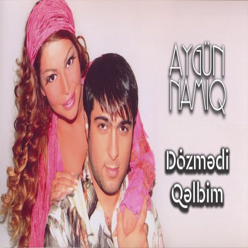 Aygün Kazımova,Namiq Qaraçuxurlu - Dözmədi qəlbim