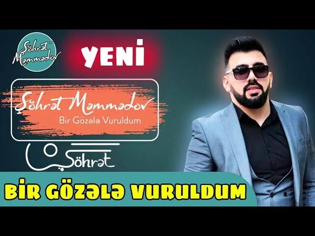 Şöhret Memmedov - Bir Gözele Vuruldum