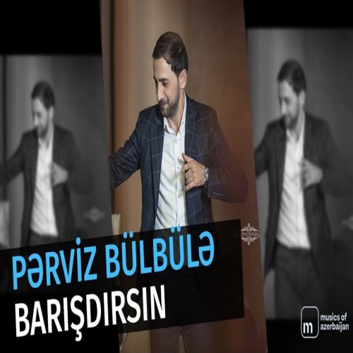 Pərviz BülBülə - Barışdırsın