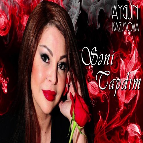 Aygün Kazımova - Səni Tapdım