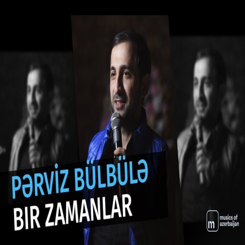 Pərviz BülBülə - Bir Zamanlar (Uşaqlıq)