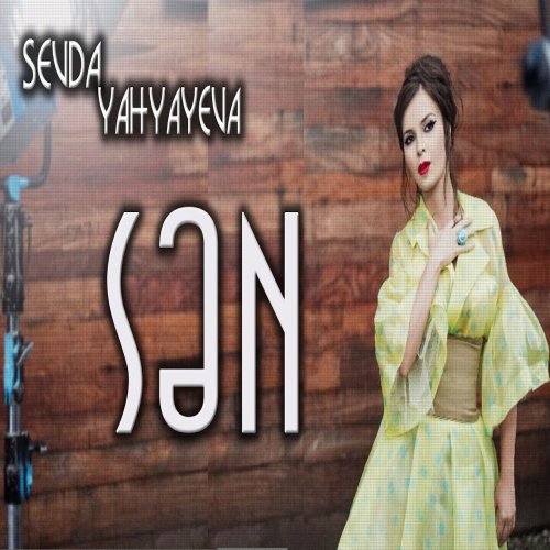 Sevda Yahyayeva - Sən