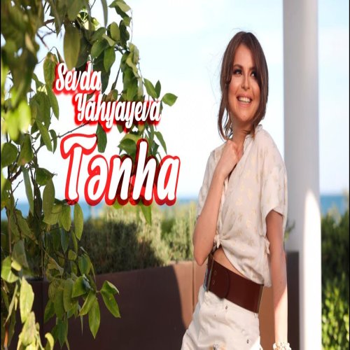 Sevda Yahyayeva - Tənha