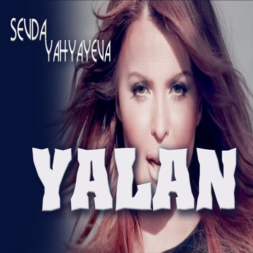 Sevda Yahyayeva - Yalan