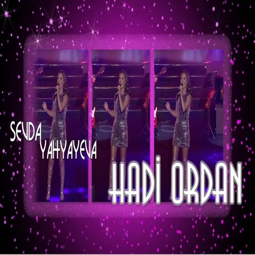 Sevda Yahyayeva - Hadi Ordan