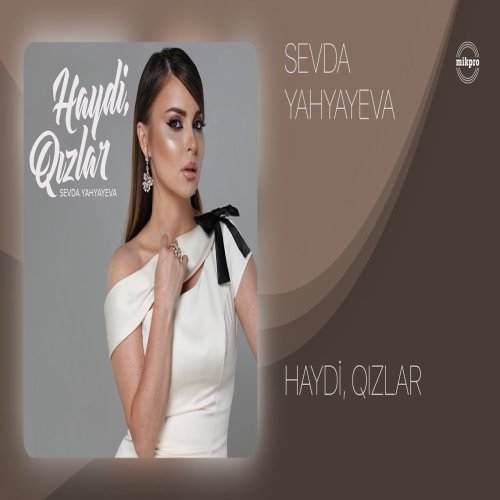 Sevda Yahyayeva - Haydi, Qızlar