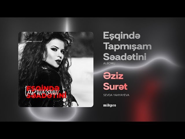 Sevda Yahyayeva - Əziz Surət