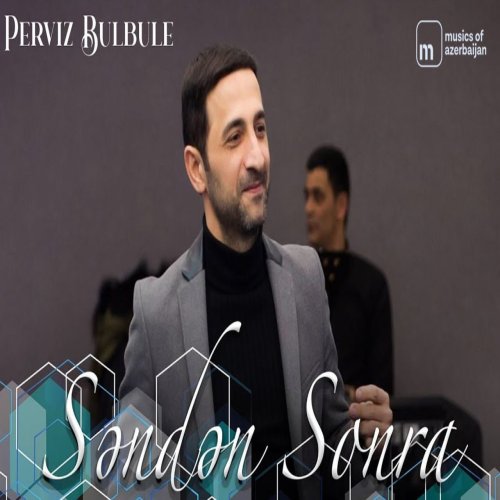 Pərviz BülBülə - Səndən Sonra