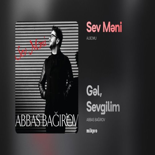 Abbas Bağırov - Gəl, Sevgilim