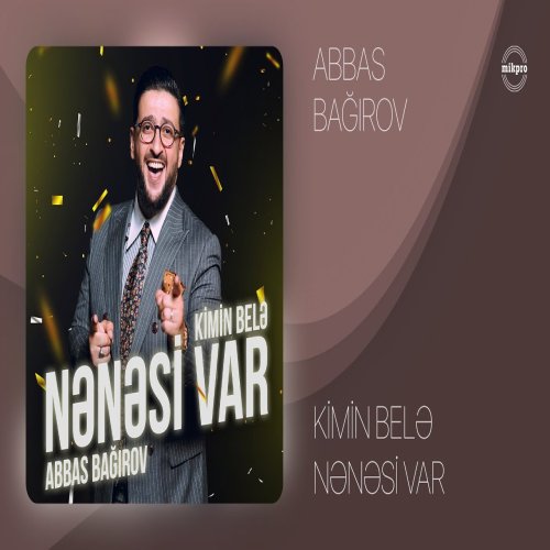 Abbas Bağırov - Kimin Belə Nənəsi Var