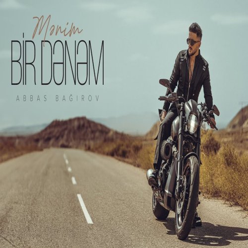 Abbas Bağırov - Mənim Bir Dənəm