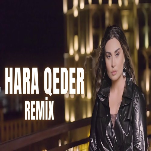 Şebnem Tovuzlu - Hara Qeder (Remix)