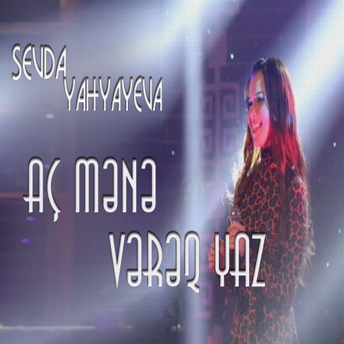 Sevda Yahyayeva - Aç Mənə Vərəq Yaz