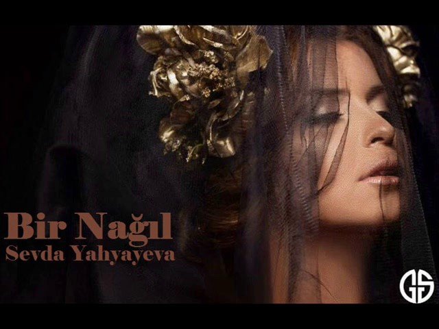 Sevda Yahyayeva - Bir Nağıl