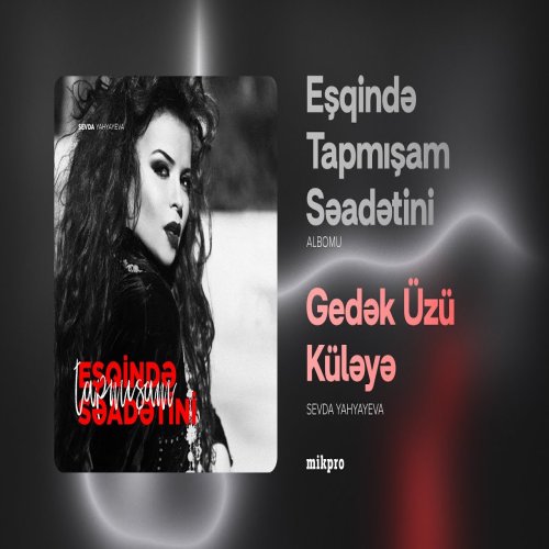 Sevda Yahyayeva - Gedək Üzü Küləyə