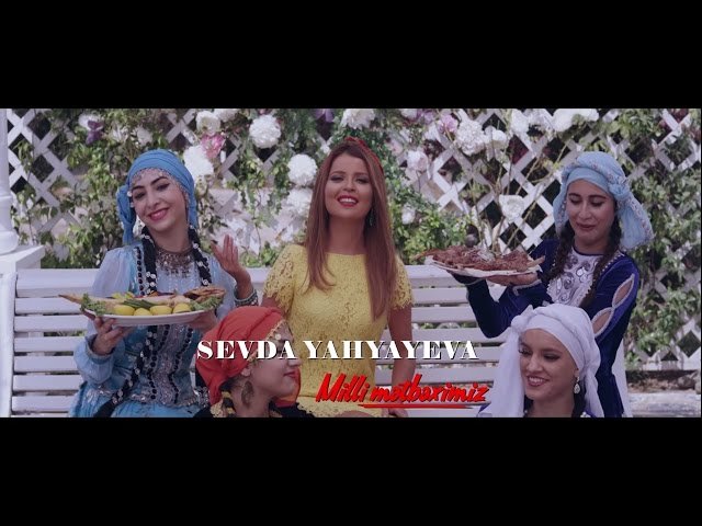 Sevda Yahyayeva - Milli Mətbəximiz
