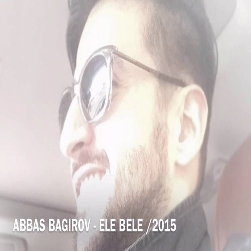 Abbas Bağırov - Odur, O Deyil
