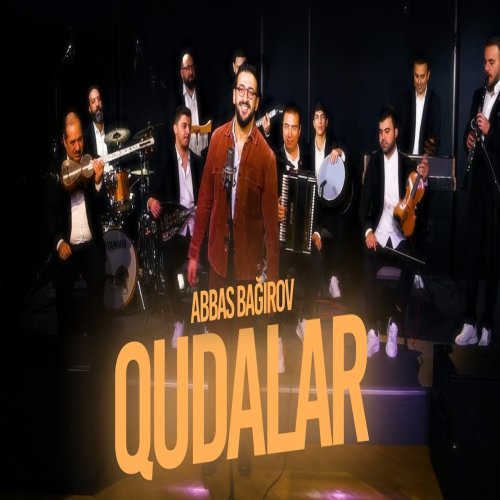 Abbas Bağırov - Qudalar