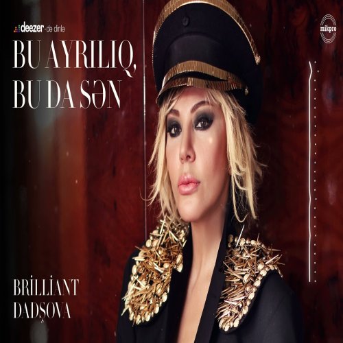 Brilliant Dadaşova - Bu Ayrılıq, Bu Da Sən