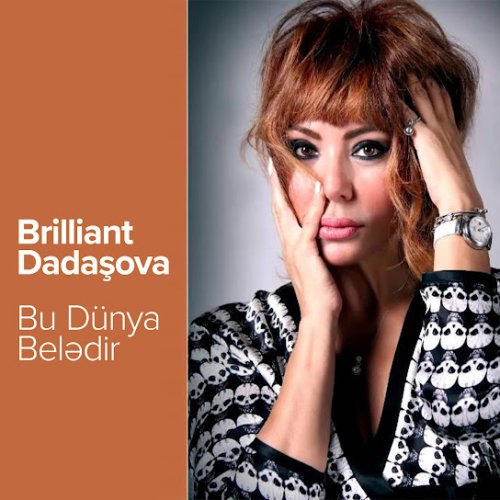 Brilliant Dadaşova - Bu Dünya Belədir
