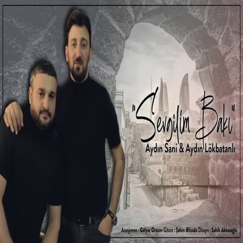 Aydin Sani - Sevgilim Bakı