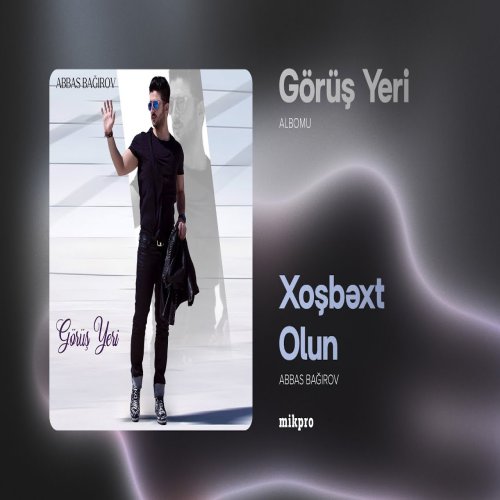 Abbas Bağırov,Zülfiyyə Xanbabayeva - Xoşbəxt Olun