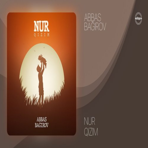 Abbas Bağırov - Nur Qızım