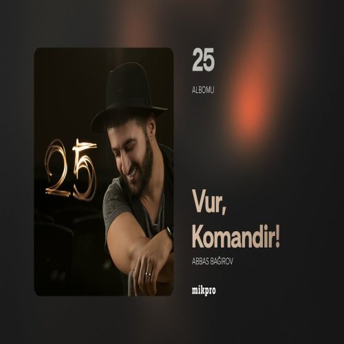 Abbas Bağırov - Vur, Komandir!