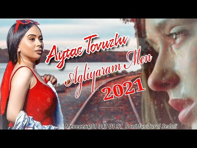 Aytac Tovuzlu - Agliyaram Men