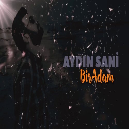 Aydin Sani - Bir Adam