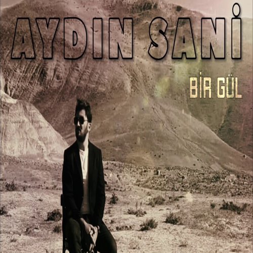 Aydin Sani - Bir Gül