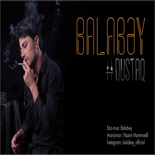 Balabey - Dustaq